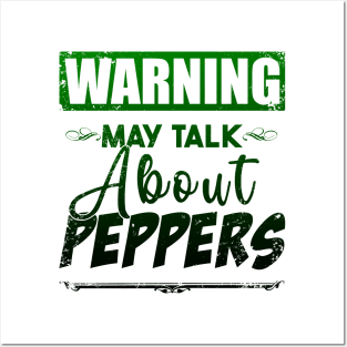 Warning May Talk About Peppers Posters and Art